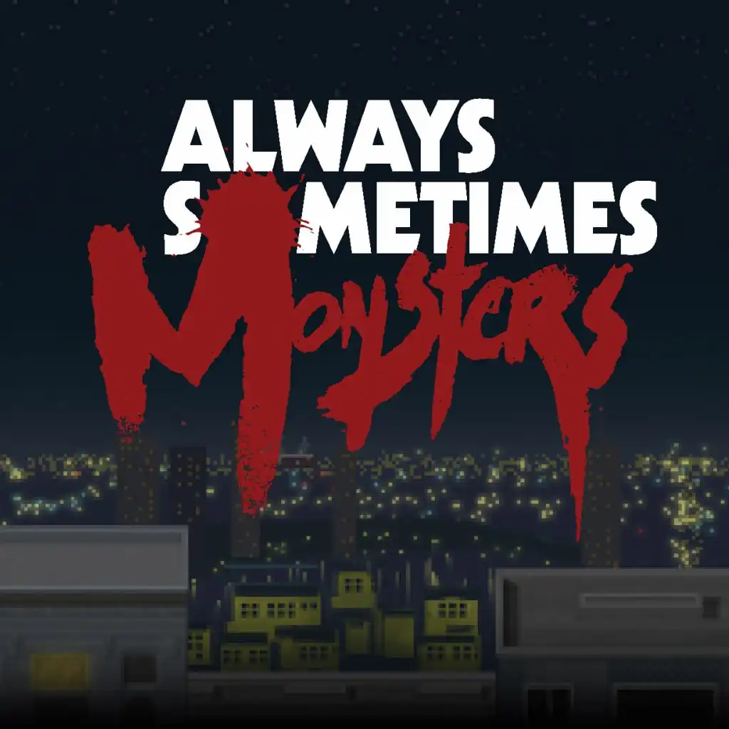 Always Sometimes Monsters — PS4/PS5 бағасы Беларуста